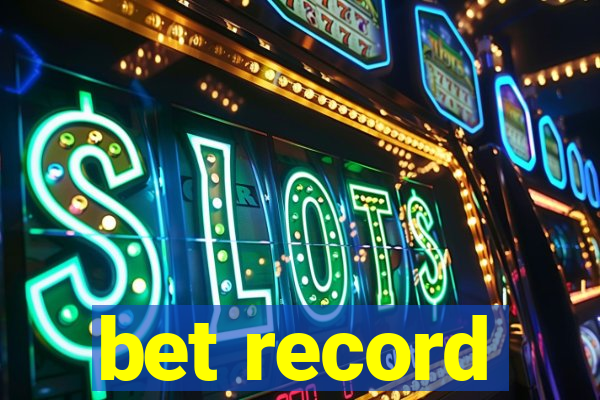 bet record